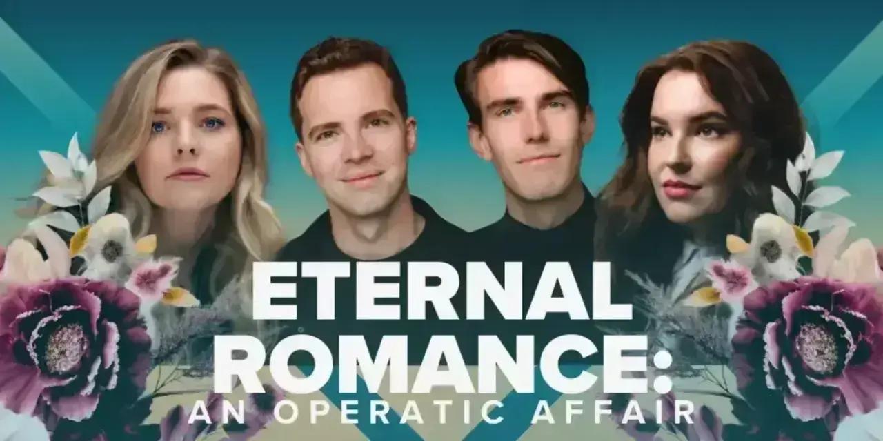 Eternal Romance: An Operatic Affair