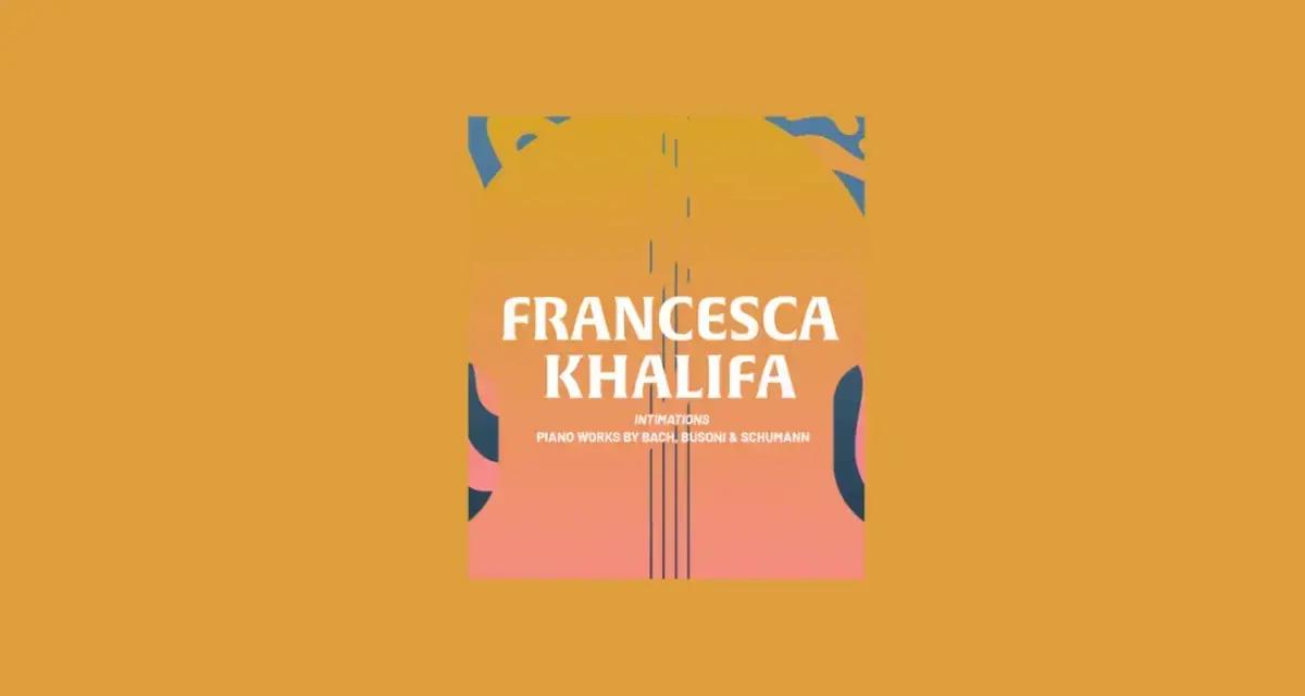  Lunchtime Concert: Francesca Khalifa