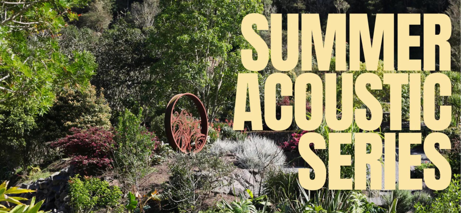 Garden scene overlaid with text reading Summer Acoustic Series